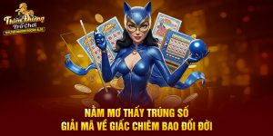Nằm Mơ Thấy Trúng Số - Giải Mã Về Giấc Chiêm Bao Đổi Đời